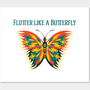 Flutter like a Butterfly Posters and Art